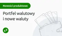 Currency Wallet and 5 New Currencies. New Features on InternetowyKantor.pl for the Service's 16th Birthday