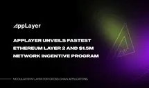 AppLayer Unveils Fastest EVM Network and $1.5M Network Incentive Program