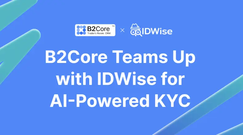 B2Core and IDWise: A Strategic Alliance for Advanced e-KYC & ID Solutions