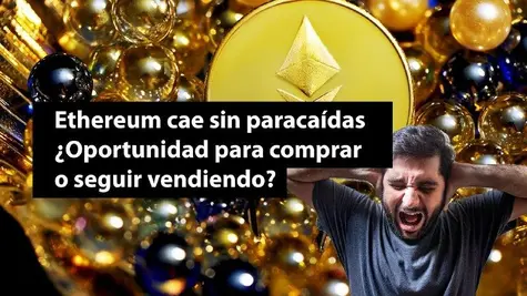 Ethereum cae sin paracaídas ¿oportunidad de comprar o seguir vendiendo ?