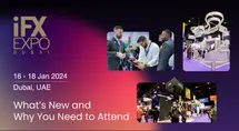iFX EXPO Dubai 2024 – What’s New and Why You Need to Attend
