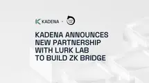 Kadena Announces Partnership with Lurk Lab to Build ZK Bridge