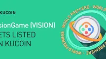 VisionGame (VISION) Gets Listed on KuCoin! World Premiere!| FXMAG.COM