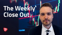 Weekly Close Out | FXMAG.COM