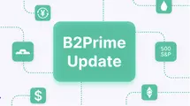 B2Prime's Next Chapter: Regulatory Upgrades, Expanded Liquidity, and a Refreshed Website