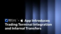 Exciting Update of the B2Core App: Trading Terminal Integration, Redesigned Dashboard, Profile Screen, and More!| FXMAG.COM