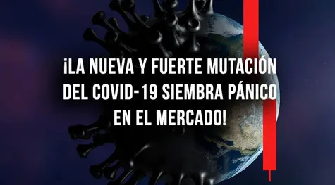 ¡La nueva y fuerte mutación del COVID-19 siembra pánico en el mercado! ¿Hasta qué nivel caerán algunos pares de riesgo?
