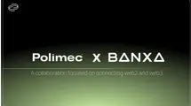 Polimec Announces Integration with Banxa, Simplifying Web3 Fundraising on Polkadot with Fiat Payments| FXMAG.COM