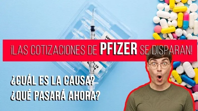 Por qué se han disparado las acciones de Pfizer? ¿Qué movimientos podemos esperar de las cotizaciones de Pfizer?