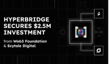 Web3 Foundation and Scytale Lead $2.5 Million Seed Investment in Hyperbridge to Build the End-Game for Blockchain Interoperability on Polkadot| FXMAG.COM