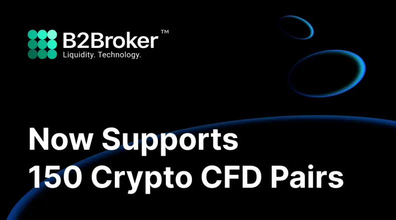 With the Addition of New Cryptocurrencies, B2Broker Now Offers 150 Cryptocurrency CFD Pairs | B2Brokers| FXMAG.COM